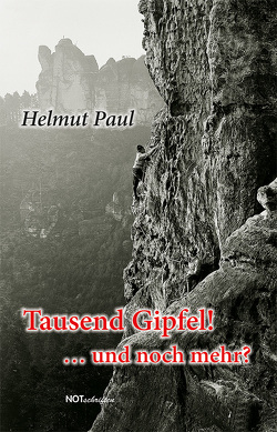 Tausend Gipfel! … und noch mehr? von Paul,  Helmut