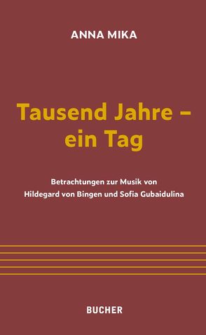 Tausend Jahre – ein Tag von Mika,  Anna