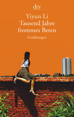 Tausend Jahre frommes Beten von Grube,  Anette, Li,  Yiyun