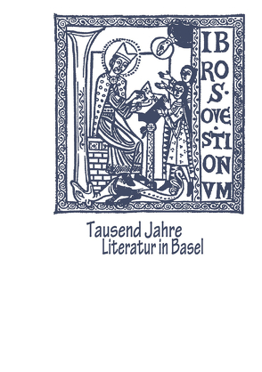 Tausend Jahre Literatur in Basel von WERTHMÜLLER