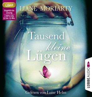 Tausend kleine Lügen von Helm,  Luise, Moriarty,  Liane, Strasser,  Sylvia