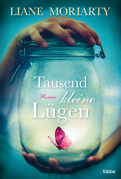 Tausend kleine Lügen von Moriarty,  Liane, Strasser,  Sylvia