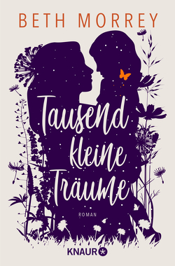 Tausend kleine Träume von Jakob,  Simone, Morrey,  Beth, Wachs,  Anne-Marie