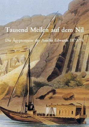 Tausend Meilen auf dem Nil von Edwards,  Amelia, Höfer,  Gerald