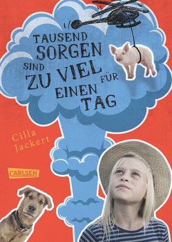Tausend Sorgen sind zu viel für einen Tag von Doerries,  Maike, Jackert,  Cilla