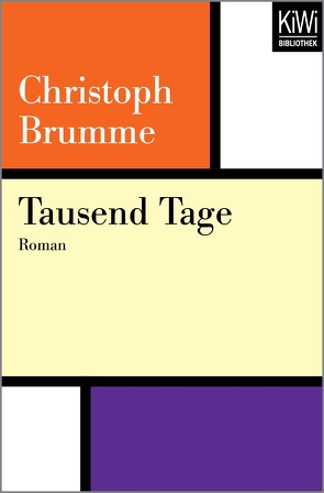 Tausend Tage von Brumme,  Christoph