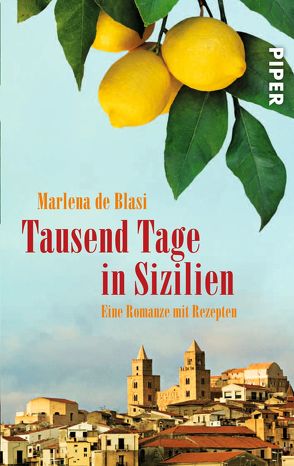 Tausend Tage in Sizilien von Balkenhol,  Marion, Blasi,  Marlena de