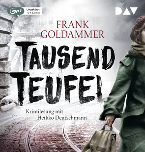 Tausend Teufel von Deutschmann,  Heikko, Goldammer,  Frank