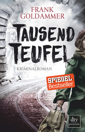 Tausend Teufel von Goldammer,  Frank