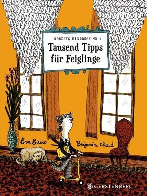 Tausend Tipps für Feiglinge von Chaud,  Benjamin, Susso,  Eva