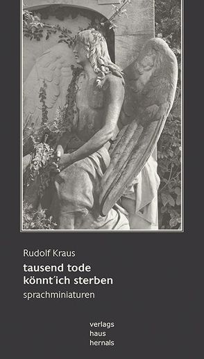 tausend tode könnt´ ich sterben von Kraus,  Rudolf