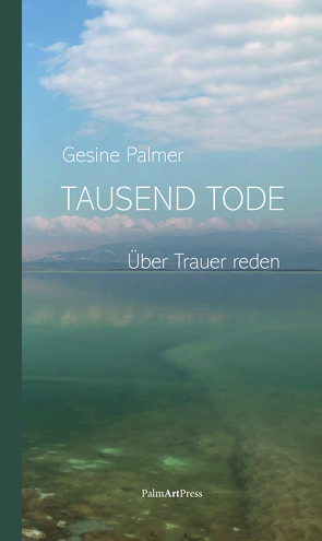 Tausend Tode von Palmer,  Gesine