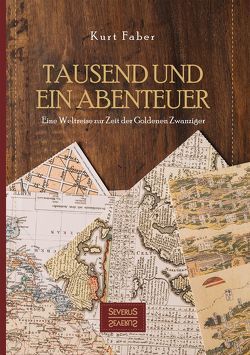 Tausend und ein Abenteuer von Faber,  Kurt