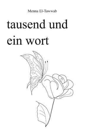 tausend und ein wort von El-Tawwab,  Menna