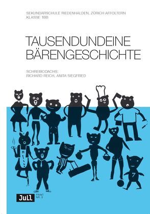 Tausendundeine Bärengeschichte von Reich,  Richard, Siegfried,  Anita