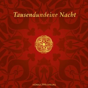 Tausendundeine Nacht von Deutschmann,  Heikko, Diekhoff,  Marlen, Mattes,  Eva, Ott,  Claudia, Riemann,  Katja, Schwab,  Charlotte, Schwarz,  Elisabeth