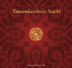 Tausendundeine Nacht von Deutschmann,  Heikko, Diekhoff,  Marlen, Mattes,  Eva, Ott,  Claudia, Riemann,  Katja, Schwab,  Charlotte, Schwarz,  Elisabeth