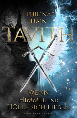 Tavith (Band 1): Wenn Himmel und Hölle sich lieben von Hain,  Philina