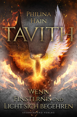 Tavith (Band 3): Wenn Finsternis und Licht sich begehren von Hain,  Philina