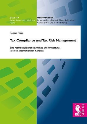 Tax Compliance und Tax Risk Management von Risse,  Robert