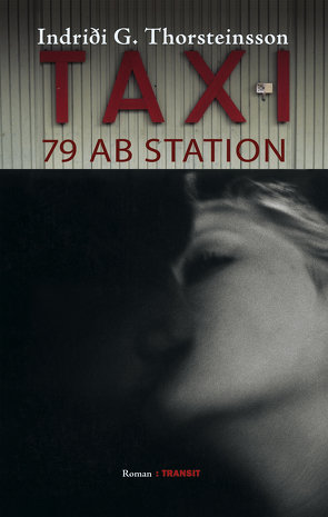 Taxi 79 auf Station von Fröba,  Gudrun, Thorsteinsson,  Indridi G, Wahl,  Betty