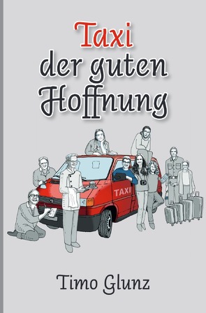 Taxi der guten Hoffnung von Glunz,  Timo