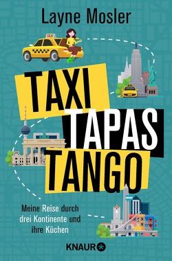 Taxi, Tapas, Tango von Mosler,  Layne, Thiele,  Sabine