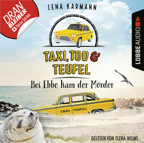 Taxi, Tod und Teufel – Folge 03 von Karmann,  Lena, Wilms,  Elena