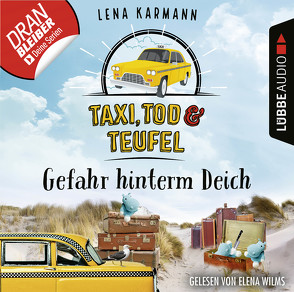 Taxi, Tod und Teufel – Folge 07 von Karmann,  Lena, Wilms,  Elena