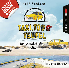 Taxi, Tod und Teufel – Folge 09 von Karmann,  Lena, Wilms,  Elena