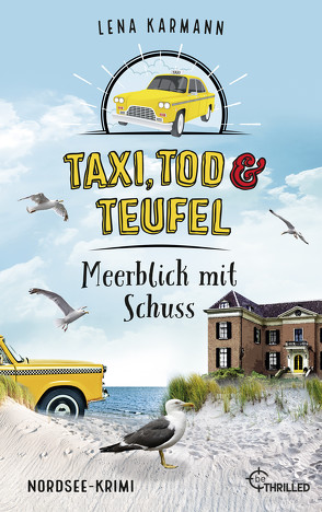 Taxi, Tod und Teufel – Meerblick mit Schuss von Karmann,  Lena