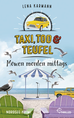 Taxi, Tod und Teufel – Möwen morden mittags von Karmann,  Lena