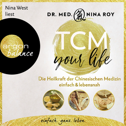 TCM Your Life von Roy,  Nina, West,  Nina