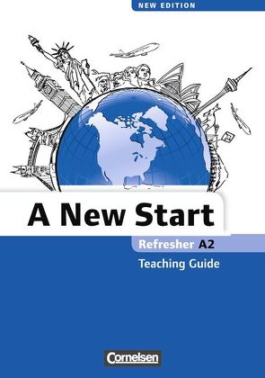 A New Start – New edition – Englisch für Wiedereinsteiger – A2: Refresher von Ettenauer,  Jürgen, Holfelder,  Claire