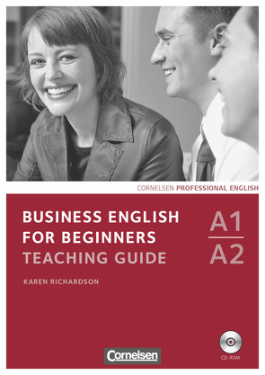 Business English for Beginners – Third Edition – A1/A2 von Richardson,  Karen