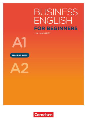 Business English for Beginners – New Edition – A1/A2 von Maloney,  James