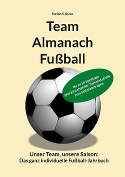 Team Almanach Fußball von Rizzo,  Stefan S.