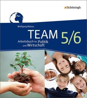 TEAM – Arbeitsbücher für Politik und Wirtschaft – Ausgabe für Gymnasien (G8) in Nordrhein-Westfalen von Herzig,  Karin, Mattes,  Wolfgang, Mueller,  Andreas