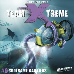 Team X-treme – Folge 6 von Grimm,  Yoshi, Peinkofer,  Michael, Reusse,  Linn, Rohrbeck,  Leyla, Schümann,  Jannik