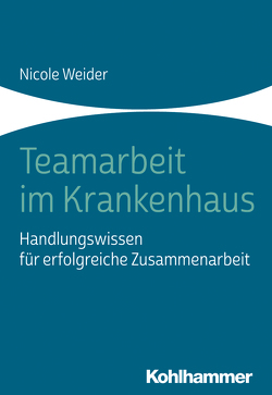 Teamarbeit im Krankenhaus von Weider,  Nicole