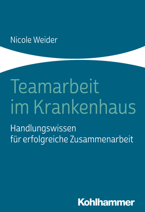 Teamarbeit im Krankenhaus von Weider,  Nicole