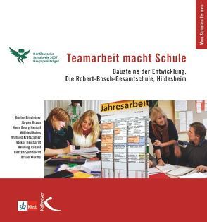 Teamarbeit macht Schule von Binsteiner,  Günter, Braun,  Jürgen, Henkel,  Hans Georg, Kohrs,  Wilfried, Kretschmer,  Wilfried, Reichardt,  Volker, Rosahl,  Henning, Sümenicht,  Kirsten, Worms,  Bruno