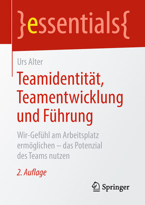 Teamidentität, Teamentwicklung und Führung von Alter,  Urs