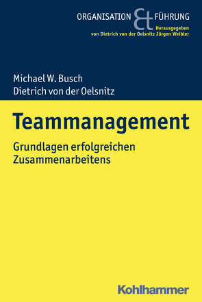 Teammanagement von Busch,  Michael W., von der Oelsnitz,  Dietrich, Weibler,  Jürgen