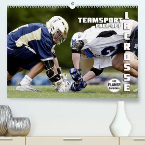 Teamsport Lacrosse – Face-off (Premium, hochwertiger DIN A2 Wandkalender 2022, Kunstdruck in Hochglanz) von Bleicher,  Renate