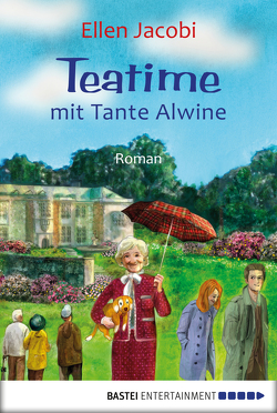 Teatime mit Tante Alwine von Jacobi,  Ellen