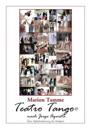 Teatro Tango nach Jorge Aquista von Tamme,  Marion