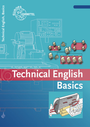 Technical English Basics von Dzeia,  Uwe, Haberl,  Birgit, Köhler,  Jürgen