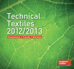 Technical Textiles 2012/2013 von Deutscher Fachverlag GmbH / Technische Textilien / Technical Textiles