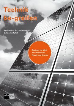 Technik be-greifen von Baumann,  Kurt, Baumann,  Sabine, Theiler,  Franz